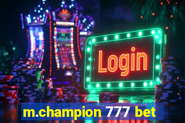 m.champion 777 bet