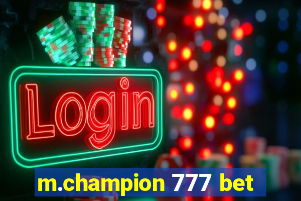 m.champion 777 bet