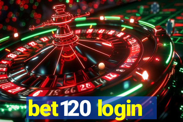 bet120 login