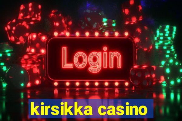 kirsikka casino