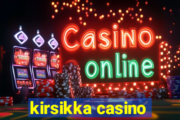 kirsikka casino