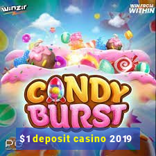 $1 deposit casino 2019