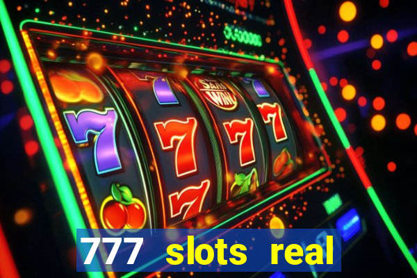 777 slots real money game