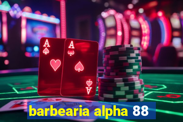 barbearia alpha 88