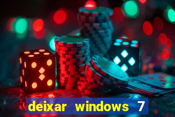 deixar windows 7 mais rapido