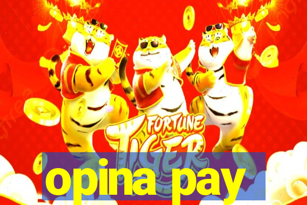 opina pay