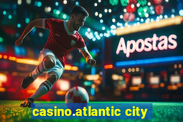 casino.atlantic city