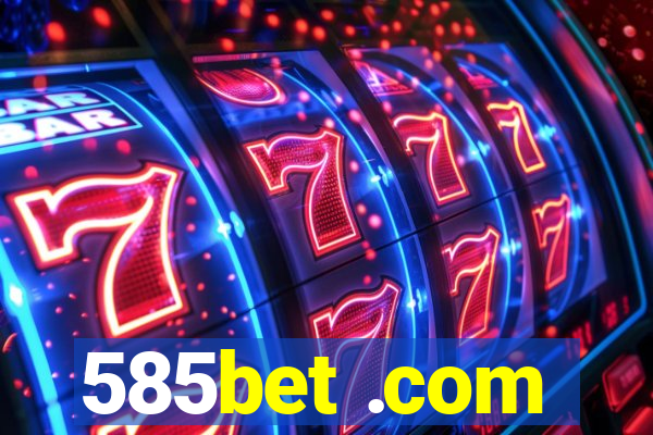 585bet .com