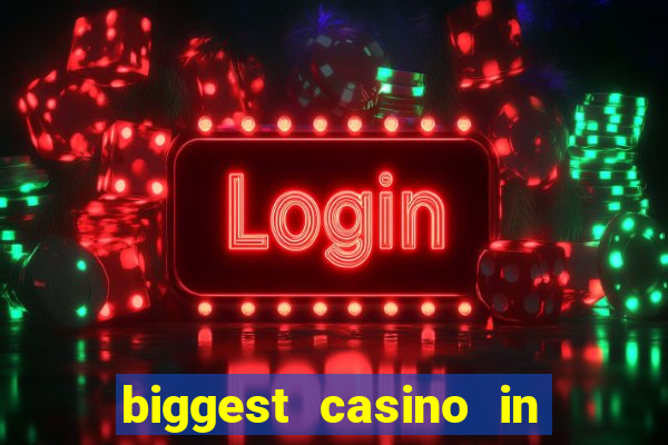 biggest casino in the united states