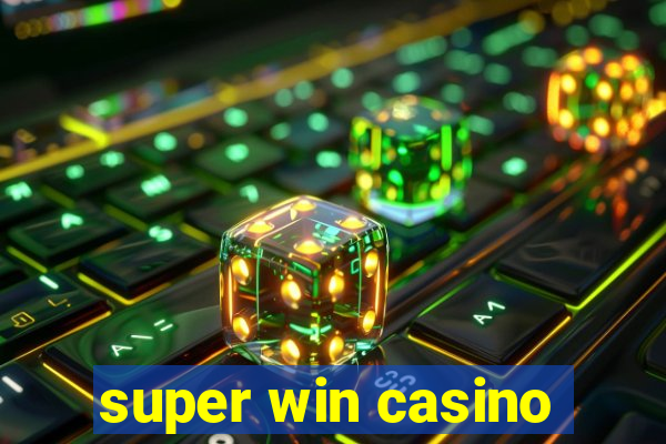 super win casino