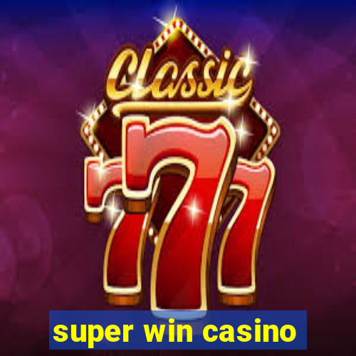 super win casino