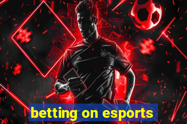 betting on esports