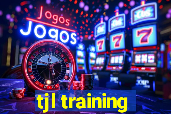 tjl training