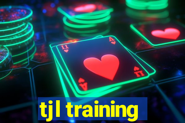 tjl training