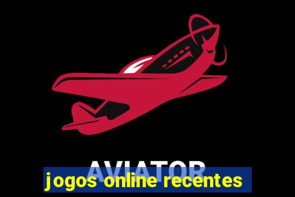 jogos online recentes