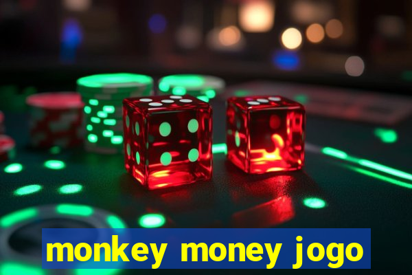 monkey money jogo