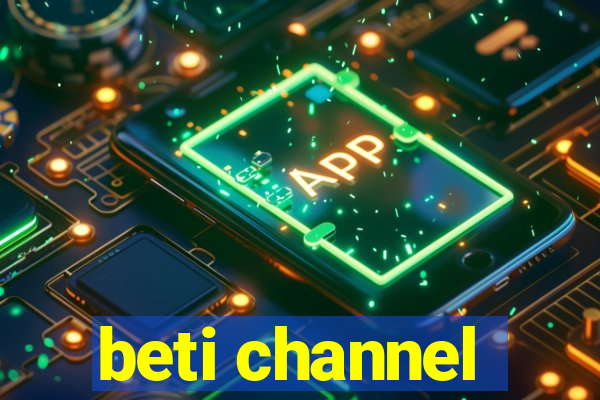 beti channel