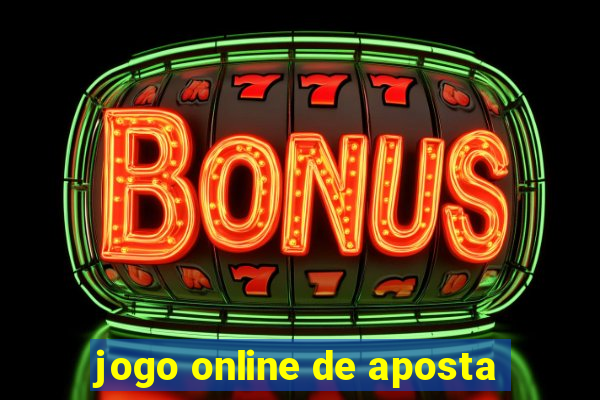 jogo online de aposta