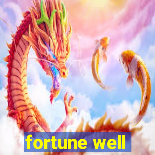 fortune well