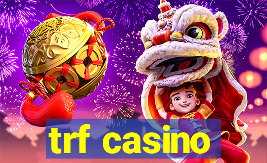 trf casino