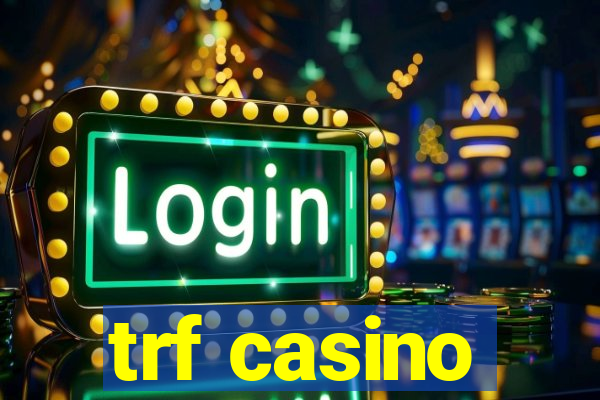 trf casino