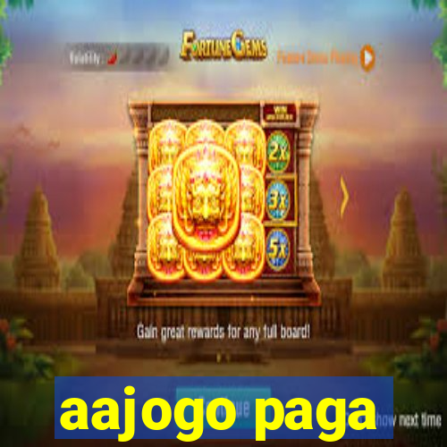 aajogo paga