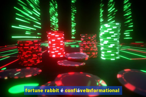 fortune rabbit é confiávelInformational