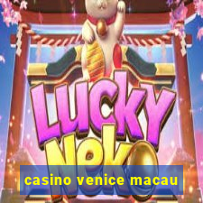 casino venice macau