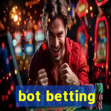 bot betting