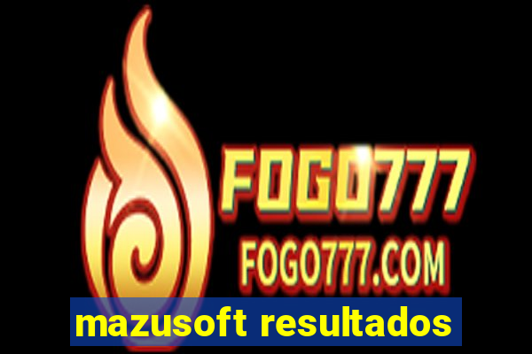 mazusoft resultados