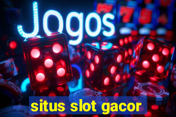 situs slot gacor