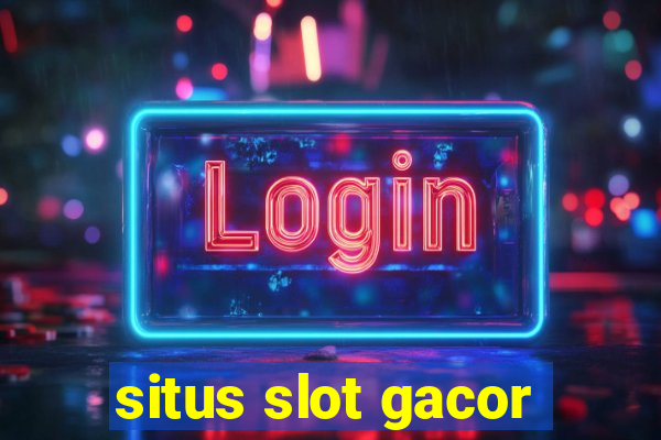 situs slot gacor