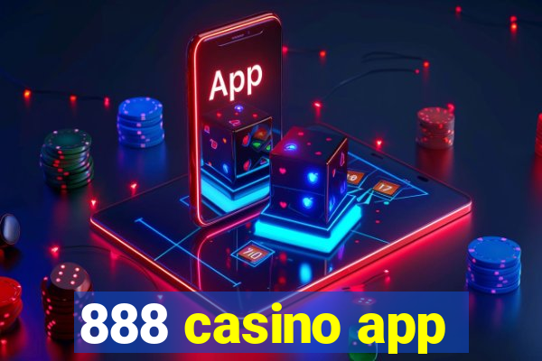 888 casino app