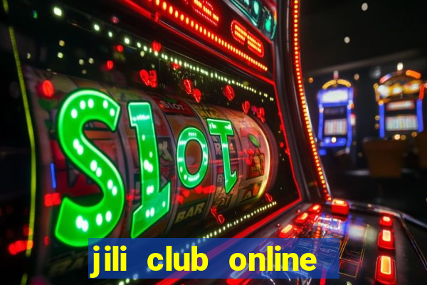 jili club online casino slots