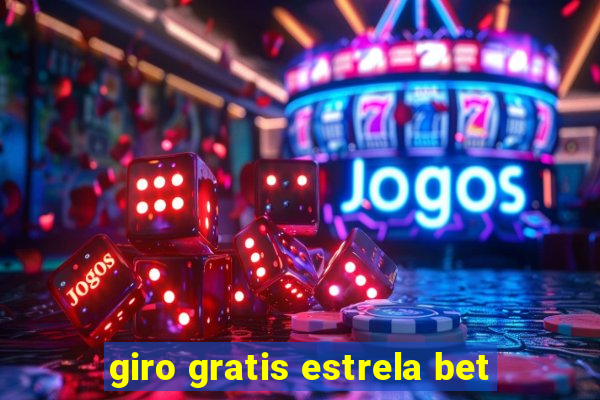 giro gratis estrela bet