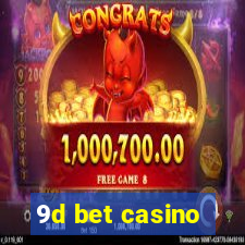 9d bet casino