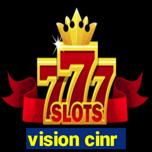 vision cinr