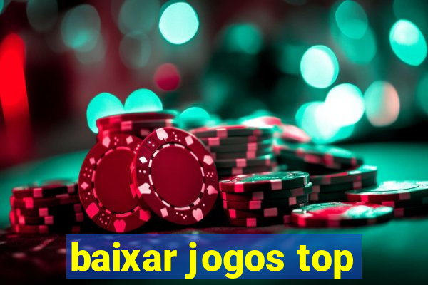 baixar jogos top