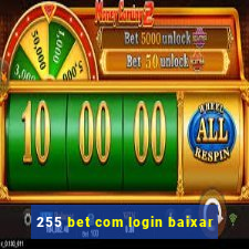 255 bet com login baixar