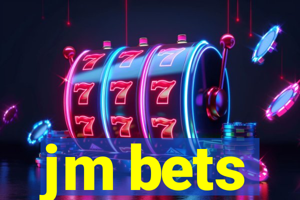 jm bets