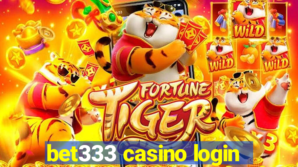 bet333 casino login