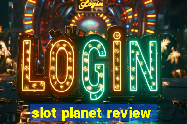 slot planet review