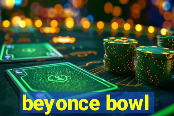 beyonce bowl