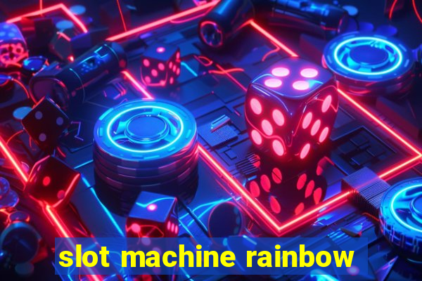 slot machine rainbow