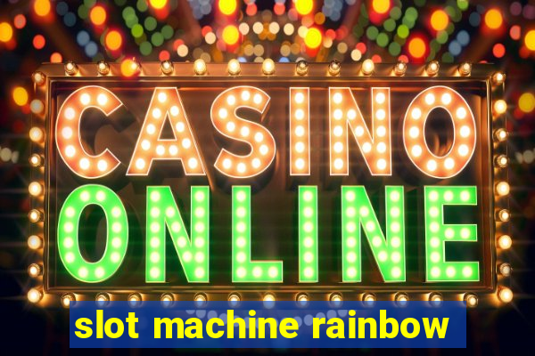 slot machine rainbow