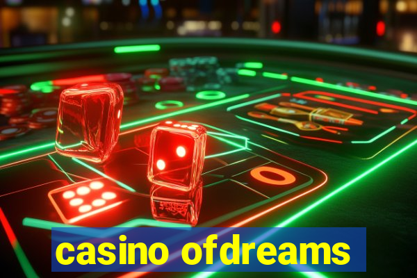 casino ofdreams