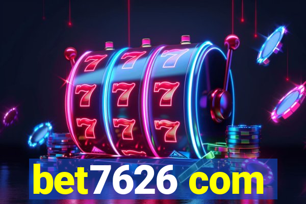 bet7626 com