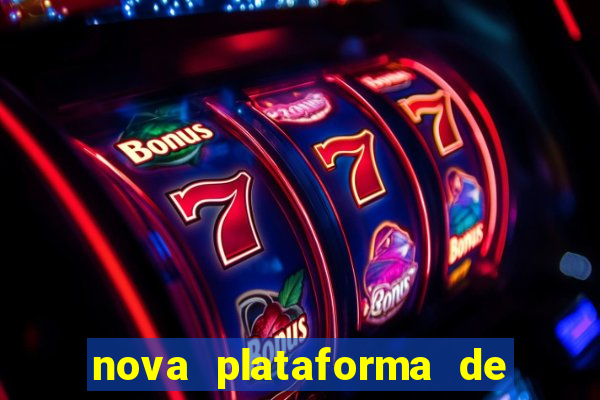 nova plataforma de jogos para ganhar dinheiro