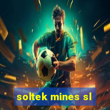 soltek mines sl