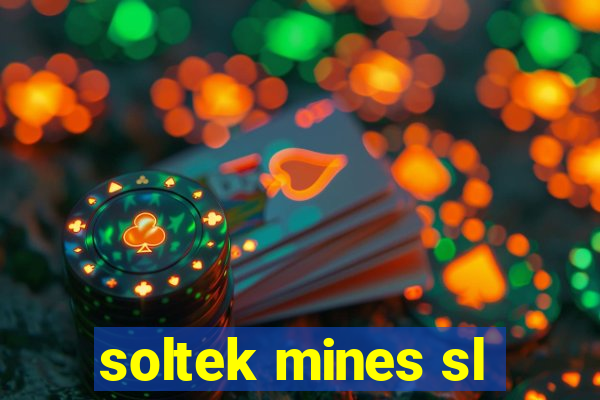 soltek mines sl